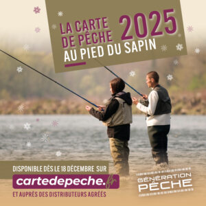 Les cartes de pêche 2025 seront disponibles dès le 18 décembre !